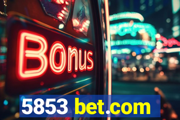 5853 bet.com